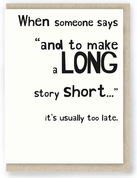 428 - TO MAKE A LONG STORY SHORT