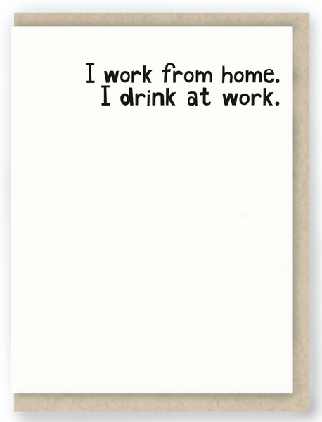859 - I WORK FROM HOME