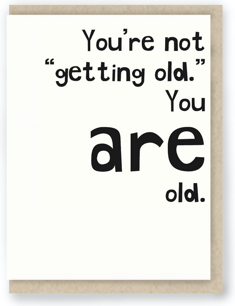 897 - YOU NOT GETTING OLD