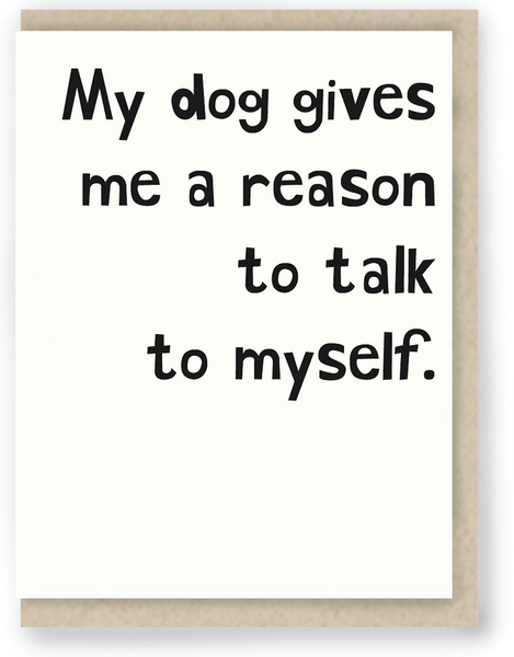 486 - MY DOG GIVES ME A REASON